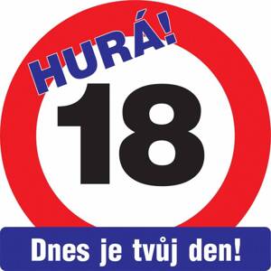 Ceduľa na dvere Dnes je tvůj den